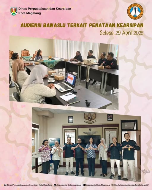 Audiensi Bawaslu Terkait Penataan Kearsipan