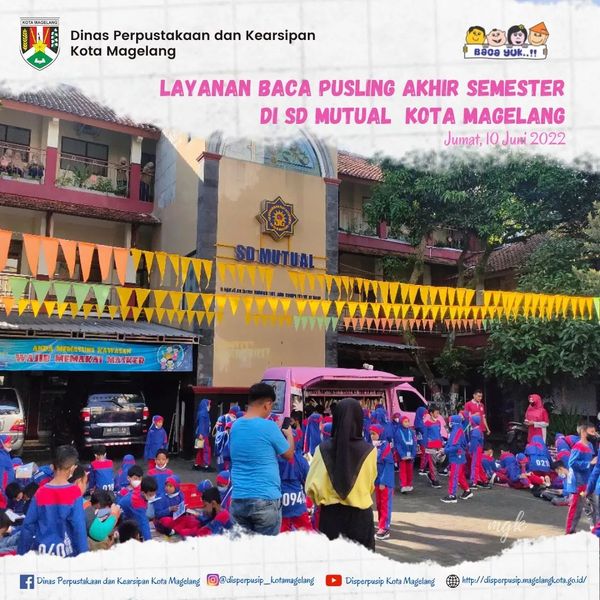 Layanan Baca Pusling Akhir Semester Di SD Mutual Kota Magelang