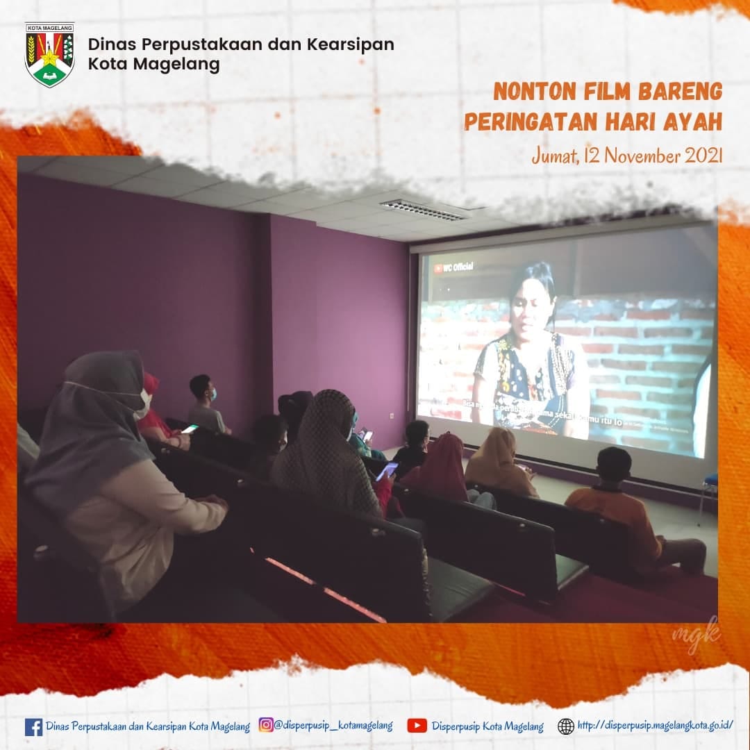 Perpustakaan Umum Kota Magelang Nonton Bareng Film Peringatan Hari Ayah 