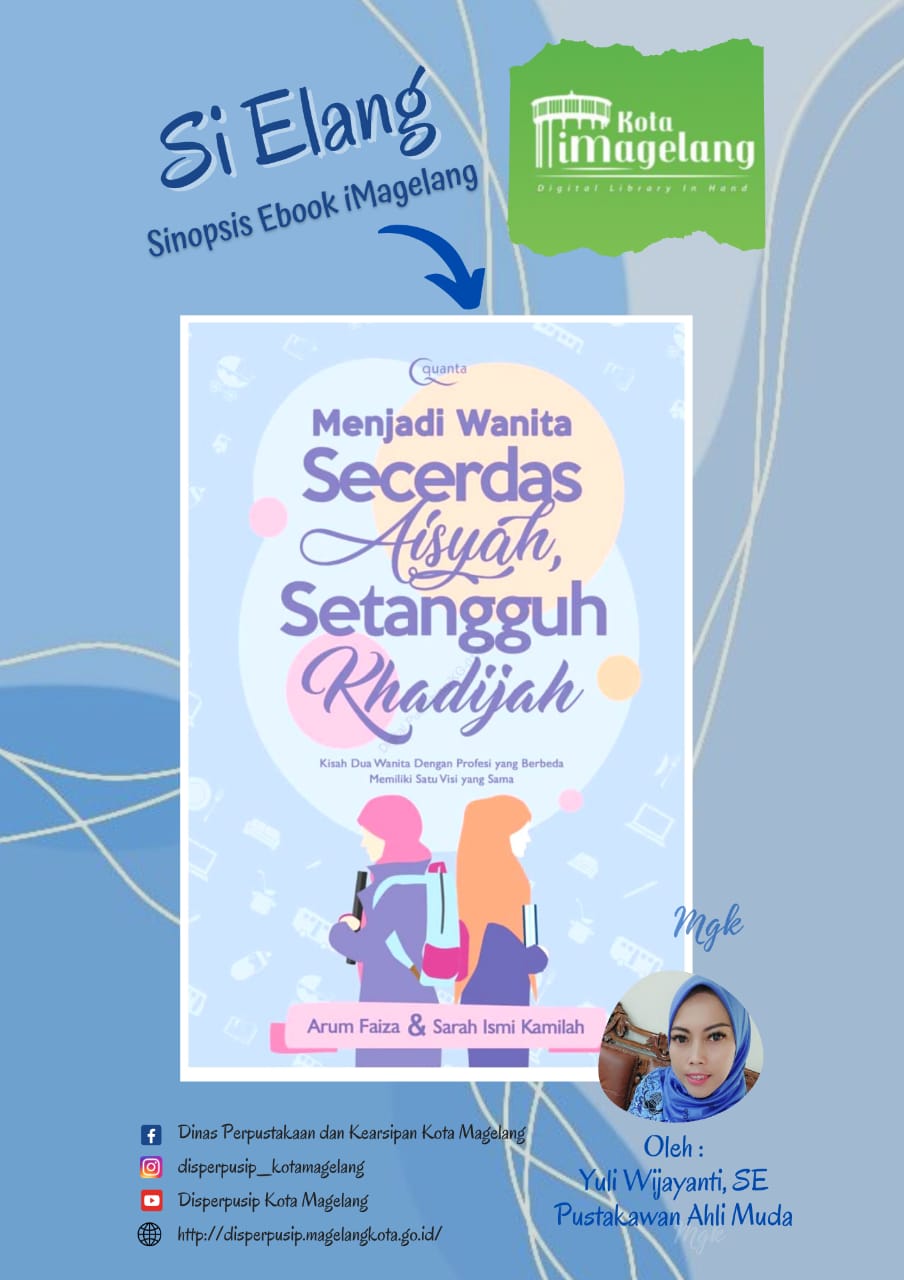 Si Elang tentang Menjadi Wanita Secerdas Aisyah Setangguh Khadijah di Aplikasi iMagelang